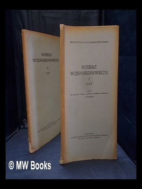 Item #373936 Materia y wczesno redniowieczne I 1949 and II 1950. Nak adem Pa stwowego Muzeum...