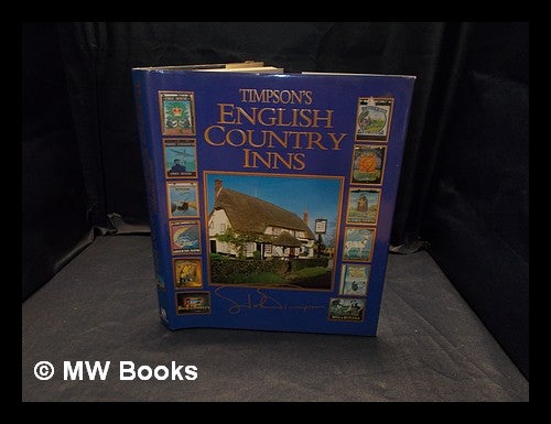 Item #373985 Timpson's English country inns / John Timpson ; photographs by Andrew Perkins. John Timpson, b. 1928-.