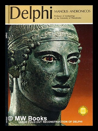 Item #374180 Delphi / Manolis Andronicos ; [translated from the Greek by Brian de Jongh]. Manol...