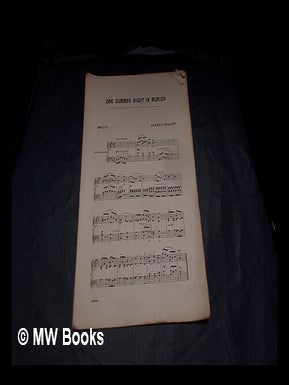 Item #374432 One Summer Night in Munich: waltz. Alfred Cellier