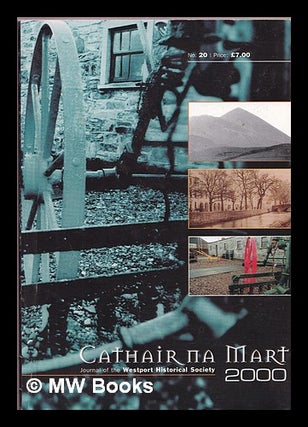 Item #374570 Cathair na Mart : Journal of the Westport Historical Society 2000. Westport...
