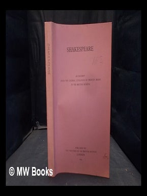Item #374660 Shakespeare: an excerpt from the General catalogue of printed books in the British...