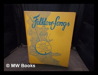 Item #374825 Folklore-songs of the United States / words and music collected by Dorothea Dix...