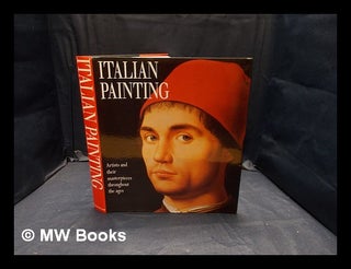 Item #374850 Italian painting : artists and their masterpieces throughout the ages / [text and...