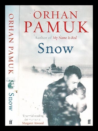 Item #374861 Snow / Orhan Pamuk ; translated by Maureen Freely. Orhan Pamuk, b. 1952