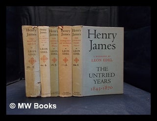 Item #374907 Henry James : the untried years : vols. 1-5. Leon Edel