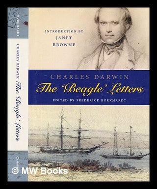 Item #375020 Charles Darwin : the Beagle letters / edited by Frederick Burkhardt ; with an...