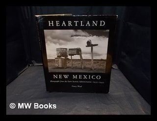 Item #375033 Heartland New Mexico : photographs from the Farm Security Administration, 1935-1943...