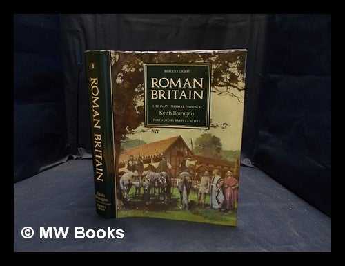Item #375068 Roman Britain : life in an imperial province. Keith Branigan.