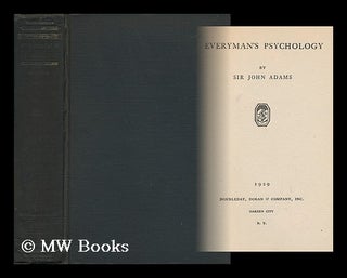 Item #37515 Everyman's Psychology. John Adams, Sir