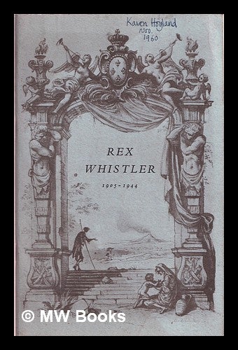 Item #375199 Rex Whistler, 1905-1944 : a memorial exhibition. Rex Whistler.
