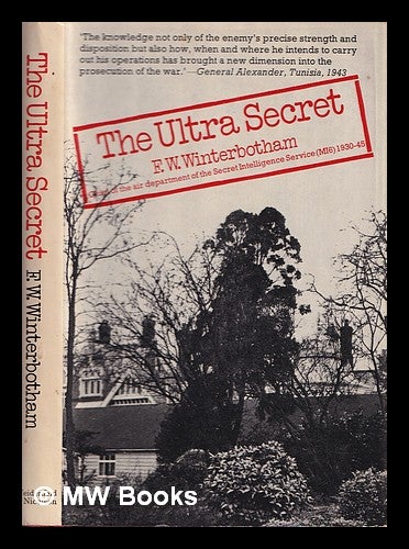 Item #375432 The Ultra Secret. F. W. Winterbotham.