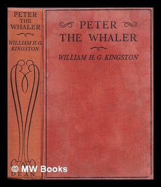 Item #375486 Peter the whaler, his early life and adventures in the Arctic regions / William...