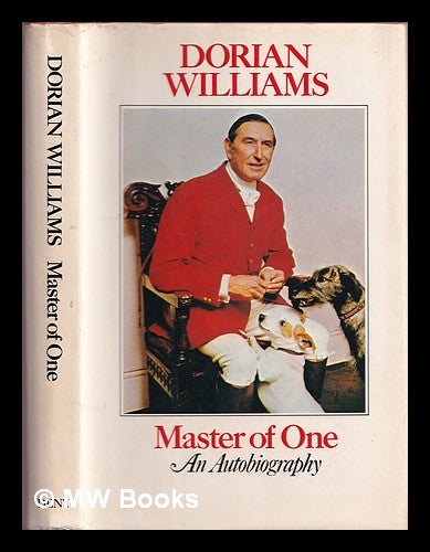 Item #375489 Master of one : an autobiography. Dorian Williams.