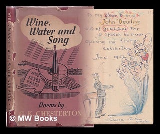 Item #375500 Wine, water and song / G.K. Chesterton ; illustrated by Sillince ; with an...