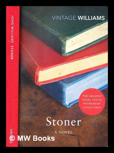 Item #375558 Stoner : [a novel] / John Williams ; with an introduction by John McGahern. John Williams.