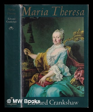 Item #375576 Maria Theresa. Edward Crankshaw