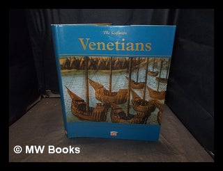 Item #375771 Venetians / by Colin Thubron and the editors of Time-Life Books. Colin . Time-Life...