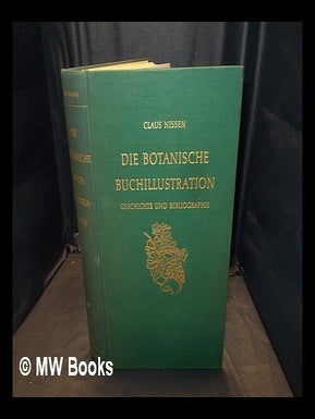 Item #375896 Die botanische Buchillustration : ihre Geschichte und Bibliographie. Supplement /...