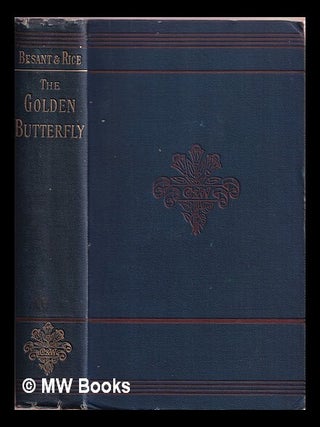 Item #375922 The golden butterfly : a novel. Walter Besant