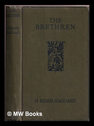 Item #375967 The Brethren. H. Rider Haggard