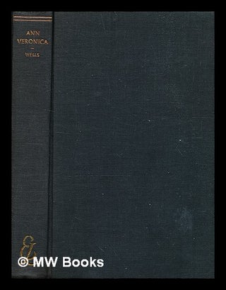 Item #376192 Ann Veronica / H. G. Wells ; edited by Sylvia Hardy. H. G. Wells, Herbert George