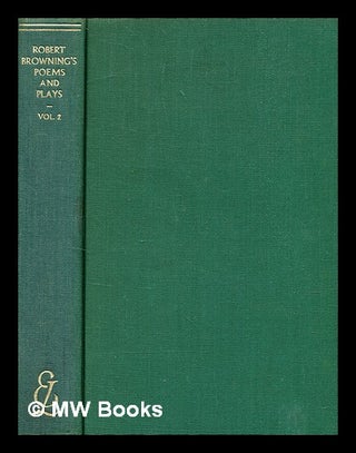 Item #376219 Robert Browning's poems and plays / introduction by John Bryson. Robert Browning
