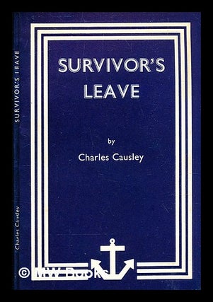 Item #376223 Survivor's leave / by Charles Causley. Charles Causley