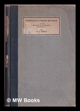 Item #376313 Democracy under revision : a lecture delivered at the Sorbonne, March 15th, 1927. H....