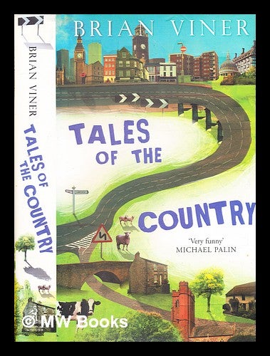 Item #376609 Tales of the country / Brian Viner. Brian Viner.