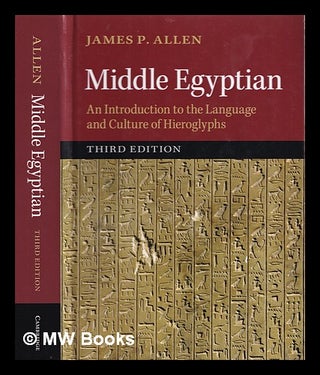 Item #376691 Middle Egyptian : an introduction to the language and culture of hieroglyphs. James...