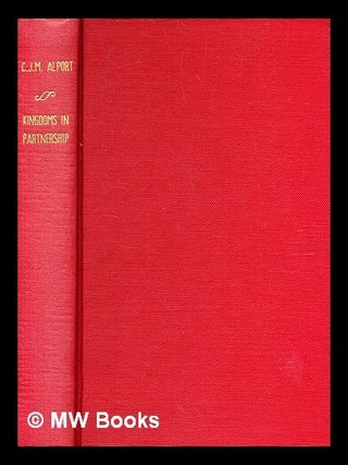 Item #376792 Kingdoms in partnership : a study of political change in the British commonwealth, /...