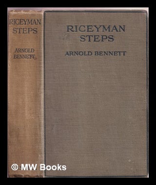 Item #376812 Riceyman Steps : a novel. Arnold Bennett