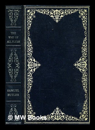 Item #376885 The way of all flesh / Samuel Butler; with an introduction by A.C. Ward. Samuel Butler