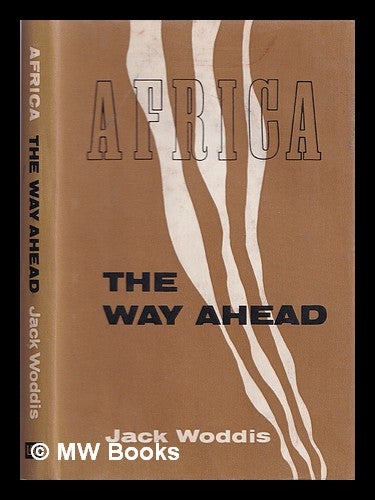 Item #376890 Africa : the way ahead. Jack Woddis.