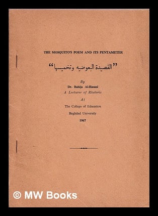 Item #376996 The mosquito's poem and its pentameter. Bahija Dr Al-Hasani
