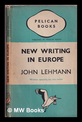Item #377553 New writing in Europe. John Lehmann