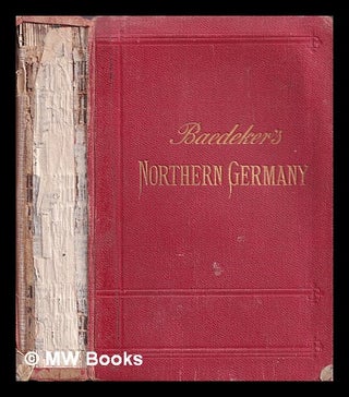 Item #377554 Northern Germany as far as the Bavarian and Austrian frontiers : handbook for...