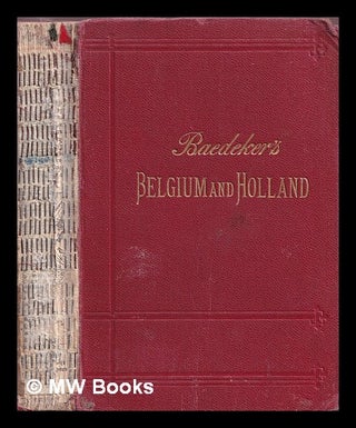 Item #377559 Belgium and Holland, including the Grand-Duchy of Luxembourg : handbook for...