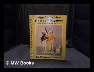 Item #377563 Staffordshire portrait figures of the Victorian age. Thomas Balston
