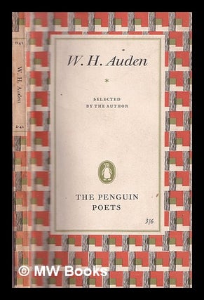 Item #377588 W.H. Auden : a selection by the author. W. H. Auden