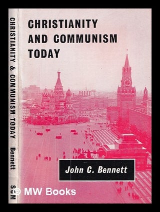 Item #377616 Christianity and communism today. John Coleman Bennett