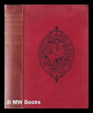 Item #377667 An introductory history of England Volume II From Henry VII to The Restoration / by...