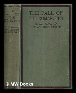 Item #377700 The fall of the Romanoffs. E P. Dutton and Co