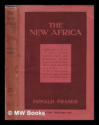 Item #377780 The new Africa / by Donald Fraser. Donald Fraser
