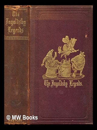 Item #377829 The Ingoldsby Legends Or, Mirth and Marvels. By Thomas Ingoldsby. Thomas Ingoldsby,...