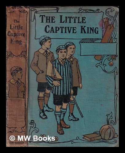 Item #377954 The little captive king: & other tales. W., R. Chambers.