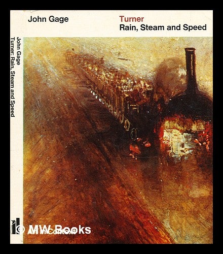 Item #377985 Turner : rain, steam and speed / edited by John Fleming and Hugh Honour. John Gage.