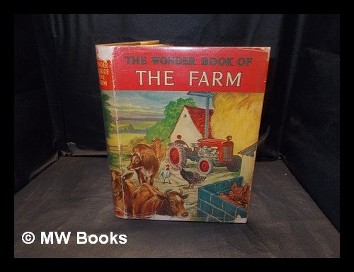 Item #378007 The Wonder Book of the Farm, etc. [With plates.]. J. F. Campbell, Galbraith O'Leary, John F.