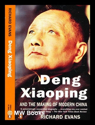Item #378104 Deng Xiaoping and the making of modern China / Richard Evans. Richard Evans